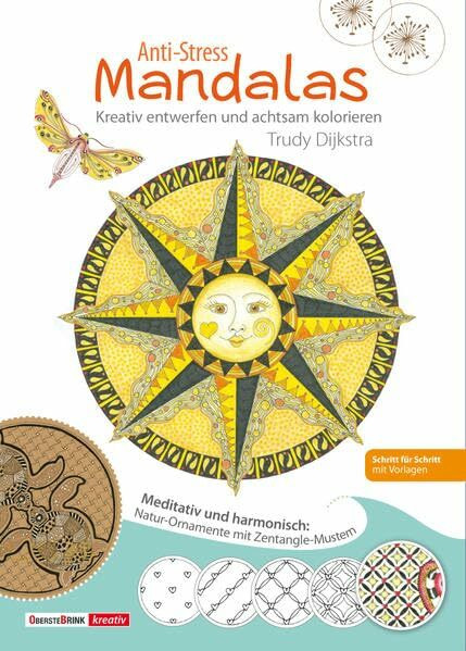 Anti-Stress Mandalas: Kreativ entwerfen und achtsam kolorieren