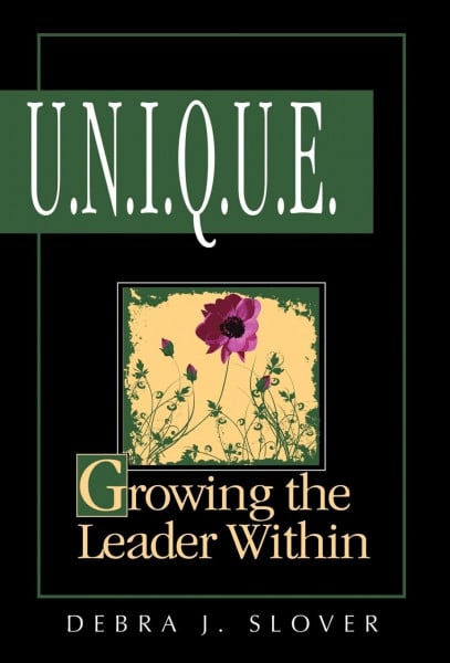 U.n.i.q.u.e.: Growing the Leader Within