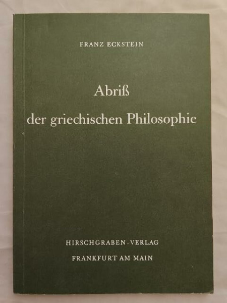 Abriss der griechischen Philosophie
