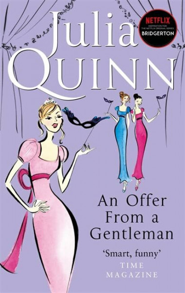 Bridgerton: An Offer From A Gentleman (Bridgertons Book 3): Inspiration for the Netflix Original Series Bridgerton (Bridgerton Family)