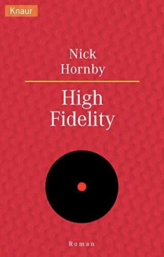 High Fidelity (Knaur Taschenbücher. Romane, Erzählungen)