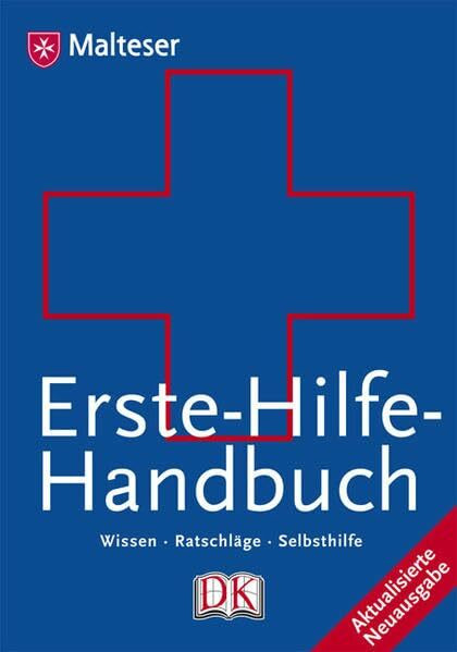 Erste-Hilfe-Handbuch: Wissen, Ratschläge, Selbsthilfe