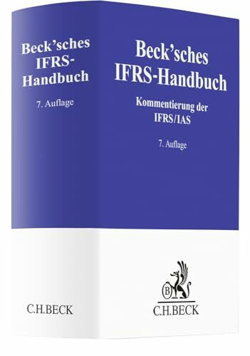 Beck'sches IFRS-Handbuch: Kommentierung der IFRS/IAS