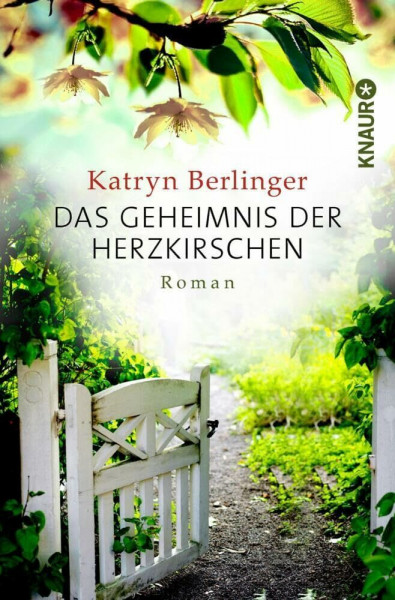 Das Geheimnis der Herzkirschen: Roman