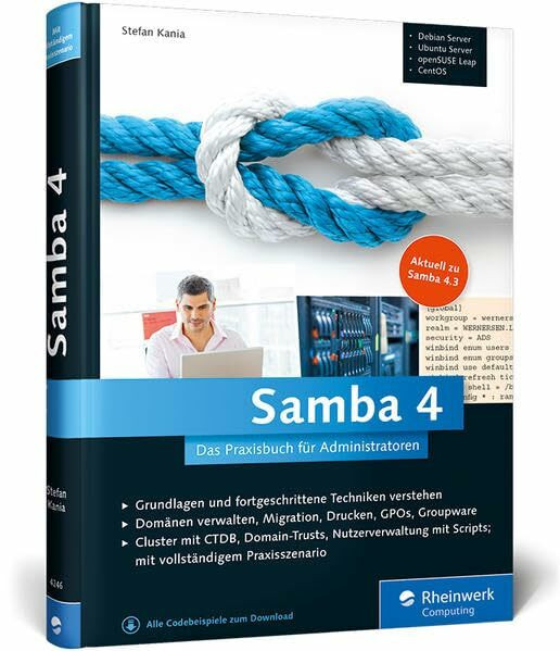 Samba 4: Das Praxisbuch für Administratoren