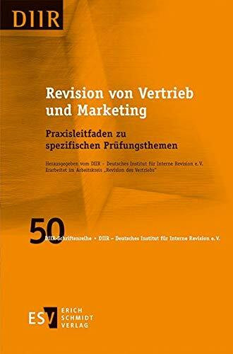 Revision von Vertrieb und Marketing: Praxisleitfaden zu spezifischen Prüfungsthemen (DIIR-Schriftenreihe)