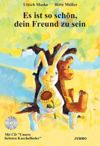 Es ist so schön, dein Freund zu sein: Ein Freundschafts-Bilderbuch mit Kuschellieder-CD