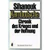 Kambodscha. Chronik des Krieges und der Hoffnung.