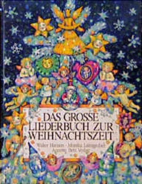 Das grosse Liederbuch zur Weihnachtszeit