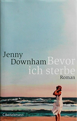 Bevor ich sterbe