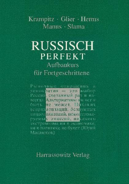 Russisch perfekt: Aufbaukurs für Fortgeschrittene (Studien der Forschungsstelle Ostmitteleuropa an der Universität Dortmund, Band 31)