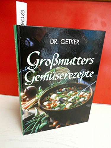 Großmutters Gemüserezepte