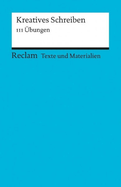 Kreatives Schreiben. Literaturwissen für Schüler