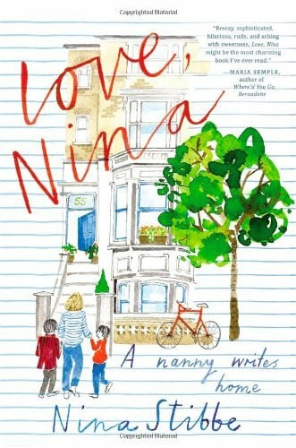 Love, Nina: A Nanny Writes Home