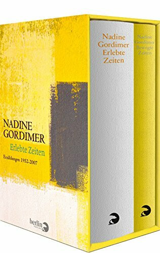 Erlebte Zeiten / Bewegte Zeiten: Erzählungen und Essays: Erzählungen 1952 - 2007, Leben und Schreiben 1954 - 2008