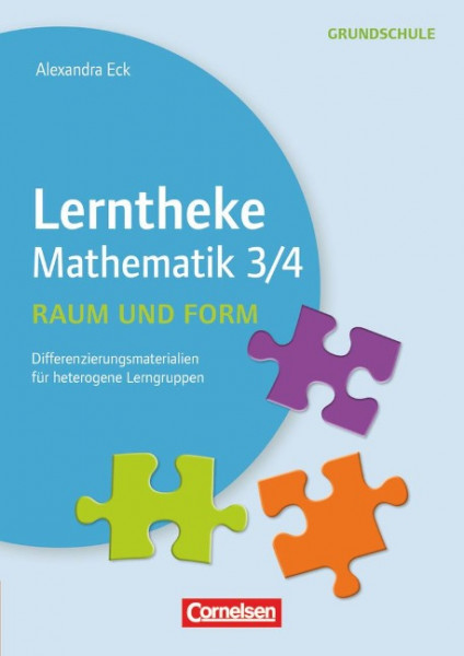 Lerntheke Grundschule - Mathe: Raum und Form 3/4