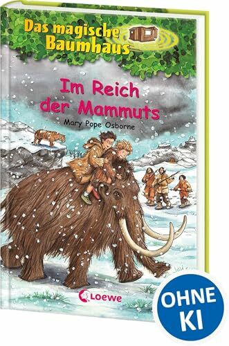 Das magische Baumhaus 7 - Im Reich der Mammuts: Reise mit Anne und Philipp in die Eiszeit! - Kinderbuchklassiker zum Vorlesen und Selberlesen ab 8 Jahren