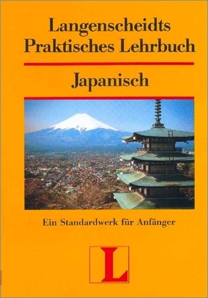 Langenscheidts Praktisches Lehrbuch: Japanisch, Band 1