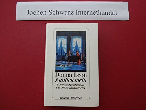 Endlich mein: Commissario Brunettis vierundzwanzigster Fall