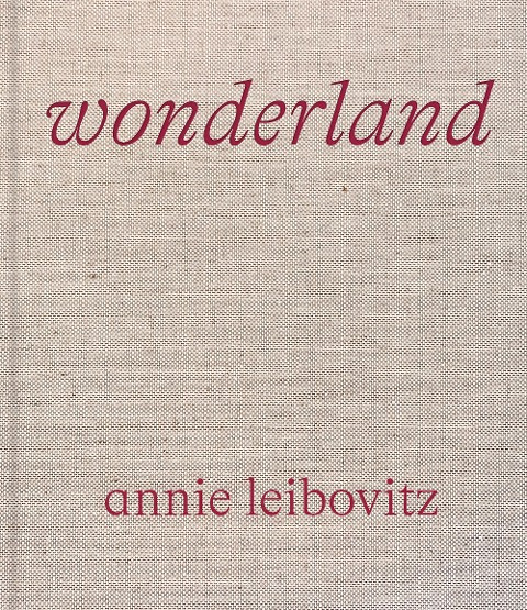 Annie Leibovitz: Wonderland