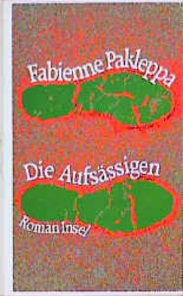 Die Aufsässigen: Roman