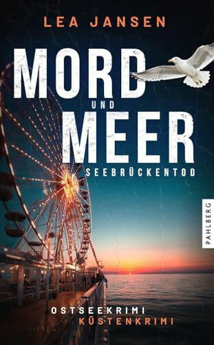 MORD UND MEER Seebrückentod: Küstenkrimi Ostseekrimi (Larsson & Humboldt ermitteln)