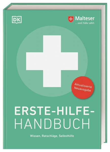 Erste-Hilfe-Handbuch: Wissen, Ratschläge, Selbsthilfe. Aktualisierte Neuausgabe