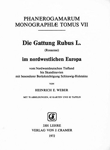 Die Gattung Rubus L. im nordwestlichen Europa (Phanerogamarum monographiae tomus VII)