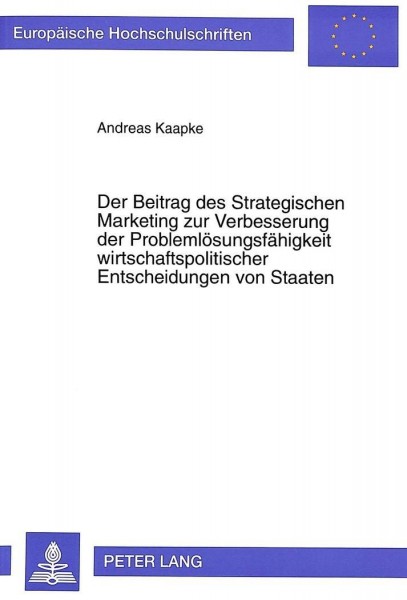 Der Beitrag des Strategischen Marketing zur Verbesserung der Problemlösungsfähigkeit wirtschaftspoli