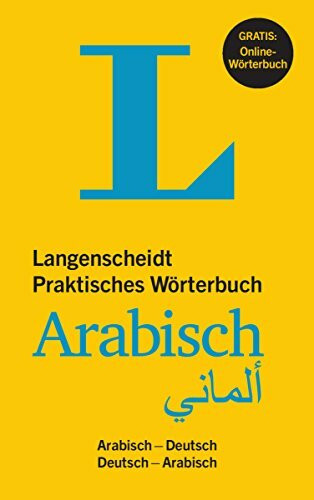 Langenscheidt Praktisches Wörterbuch Arabisch - Buch mit Online-Anbindung: Arabisch-Deutsch/Deutsch-Arabisch (Langenscheidt Praktische Wörterbücher)