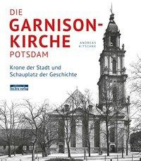 Die Garnisonkirche Potsdam