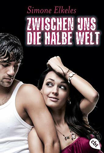 Zwischen uns die halbe Welt: Sommerflirt 2 (Die "Sommerflirt"-Trilogie, Band 2)