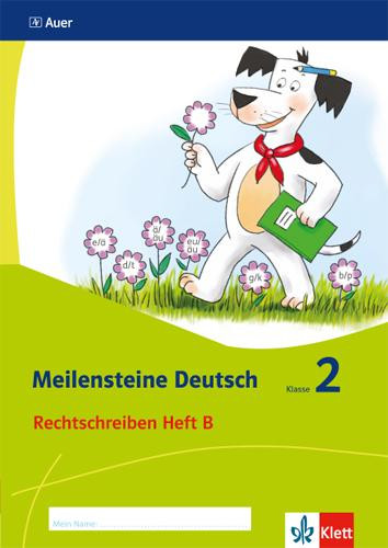 Meilensteine Deutsch. Rechtschreiben. Heft 2 Klasse 2. Ab 2017