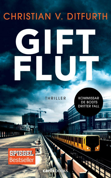 Giftflut: Thriller - Kommissar de Bodts dritter Fall (Kommissar de Bodt ermittelt, Band 3)