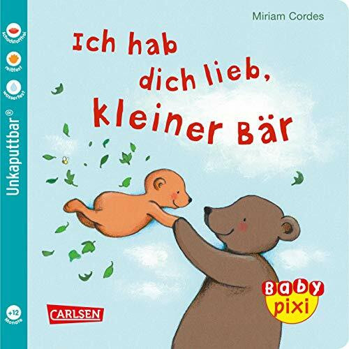 Baby Pixi (unkaputtbar) 57: Ich hab dich lieb, kleiner Bär (57)