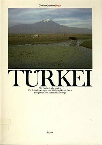 Türkei. Wo Noahs Arche landete