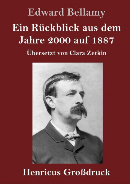 Ein Rückblick aus dem Jahre 2000 auf 1887 (Großdruck)