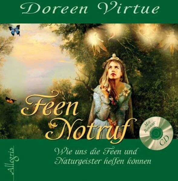 Feen-Notruf: Wie uns die Feen und Naturgeister helfen können