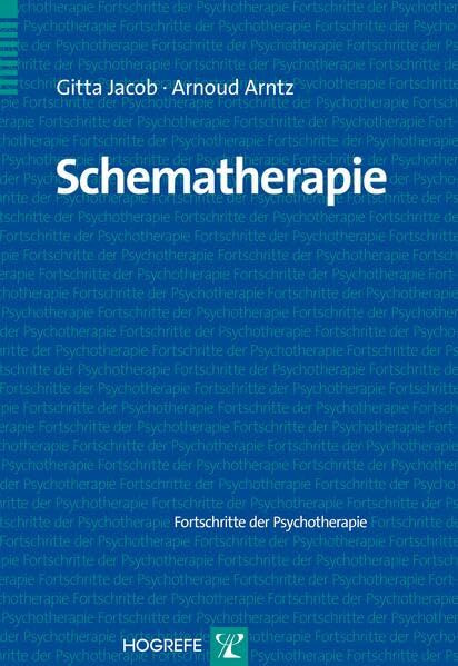 Schematherapie (Fortschritte der Psychotherapie)