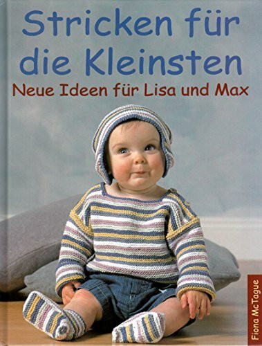 Stricken für die Kleinsten: Neue Ideen für Lisa und Max