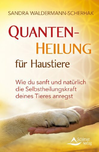 Quantenheilung für Haustiere: Wie du sanft und natürlich die Selbstheilungskraft deines Tieres anregst