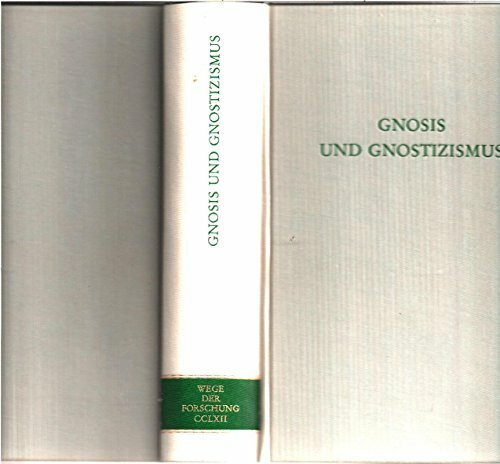 Gnosis und Gnostizismus (Wege der Forschung)