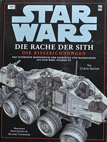 Star Wars - Die Rache der Sith. Die Risszeichnungen