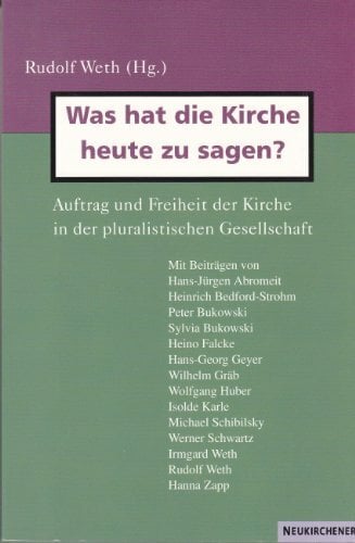 Was hat die Kirche heute zu sagen? Was hat die Kirche heute zu sagen?