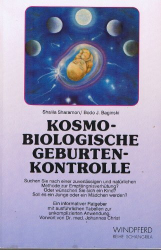 Kosmobiologische Geburtenkontrolle (Reihe Schangrila)