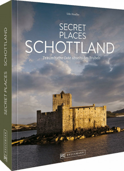 Reise-Bildband – Secret Places Schottland: Traumhafte Orte abseits des Trubels. Entdecken Sie geheime Reiseziele in Schottland