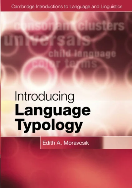 Introducing Language Typology (Cambridge Introductions to Language and Linguistics)