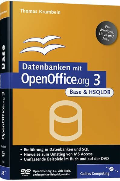Datenbanken mit OpenOffice.org 3 Base und HSQLDB: Inkl. OpenOffice.org 3.0 auf DVD (Galileo Computing)
