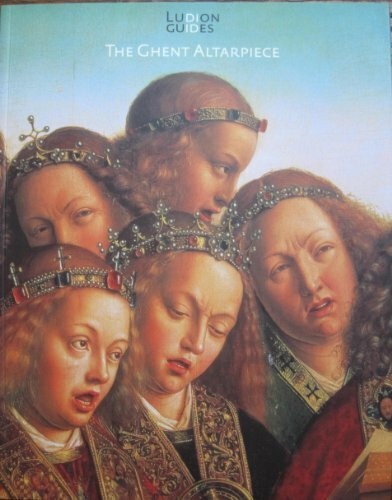 Ludion Editions Nv Jan Van Eyck, The Ghent Altarpiece (Het Lam Gods)