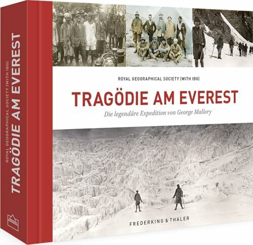 Tragödie am Everest: Die legendäre Expedition von George Mallory